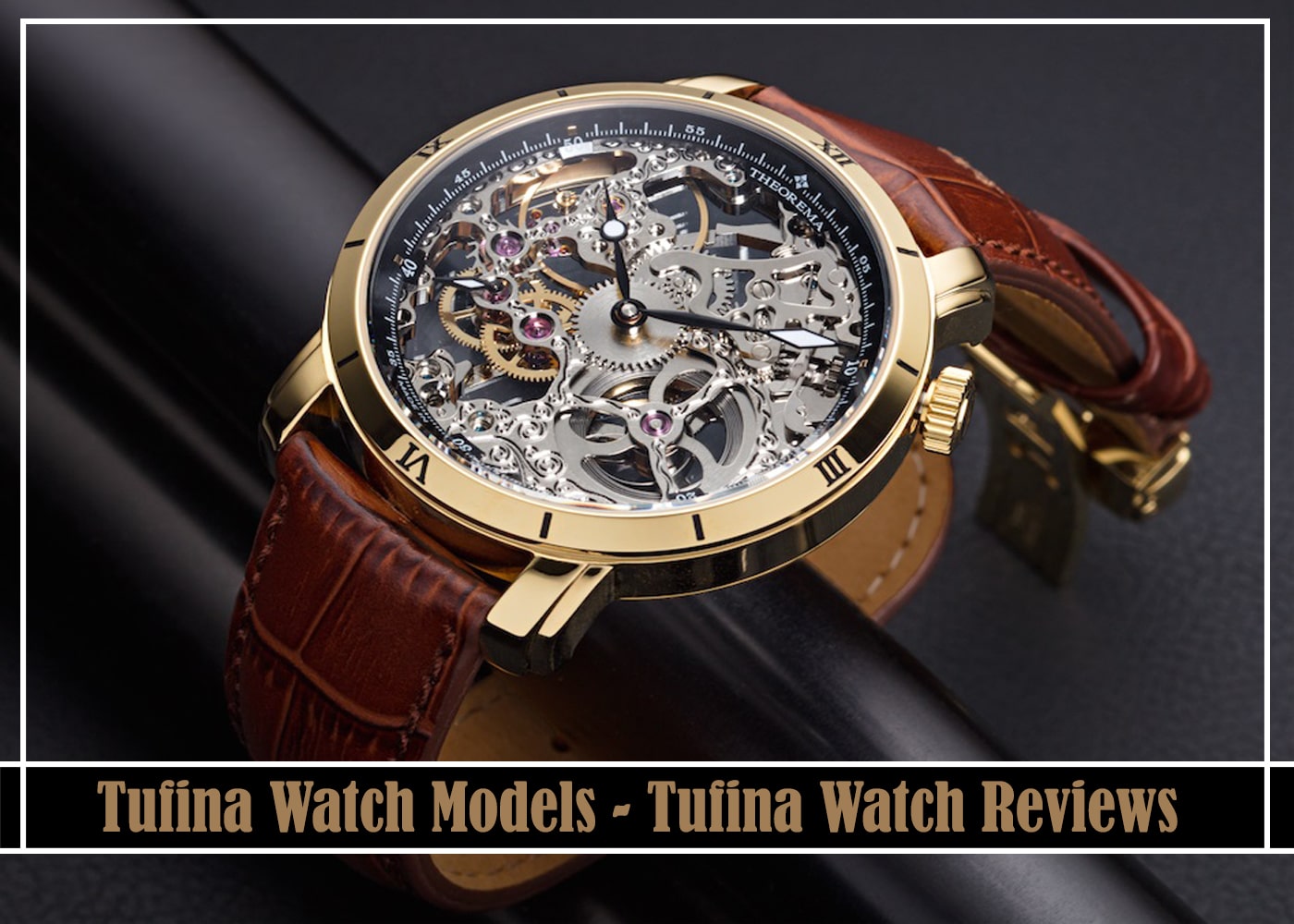 Top Tufina Watch Models