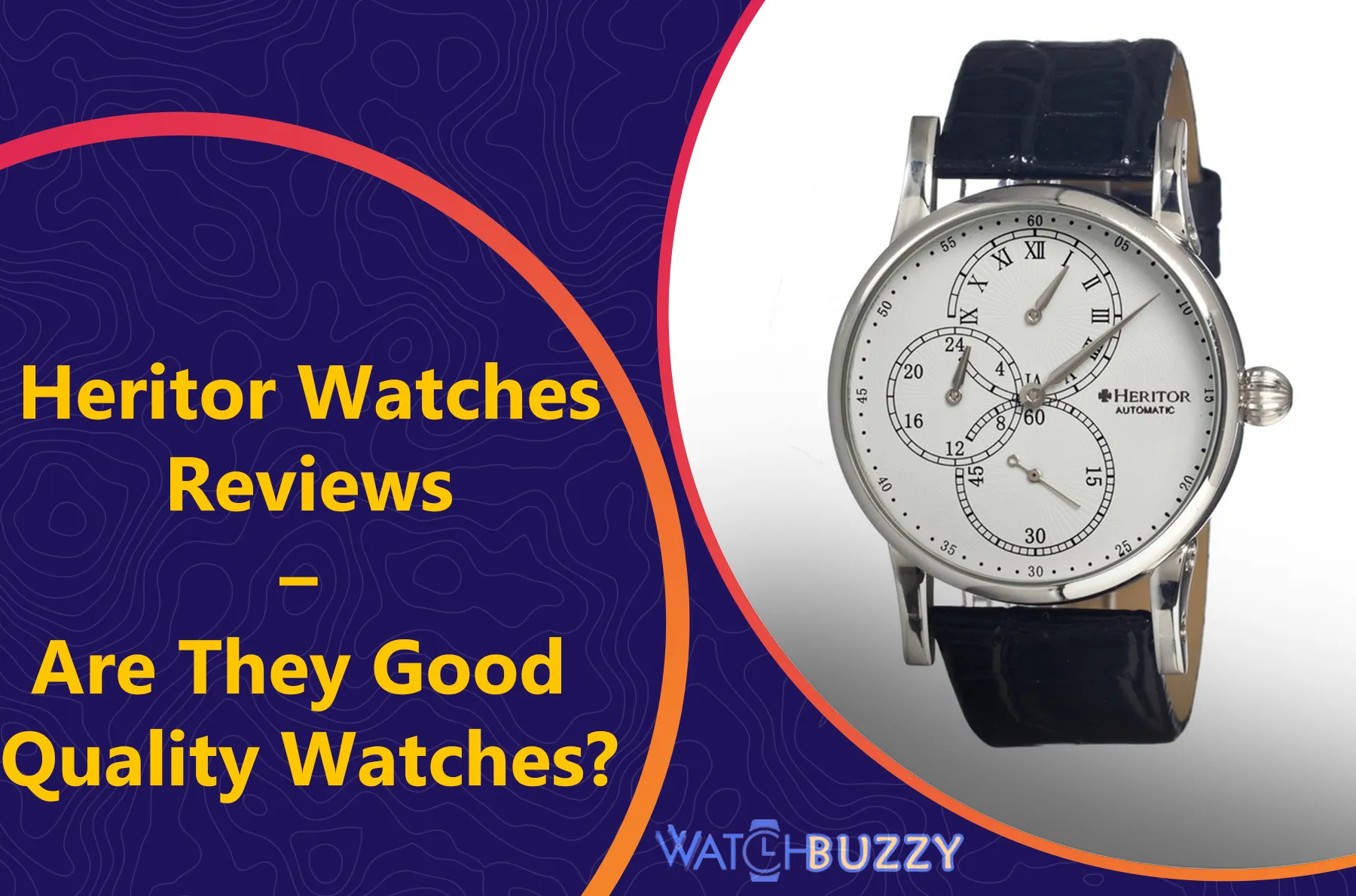 Heritor Watches Reviews – Are They Good Quality Watches?