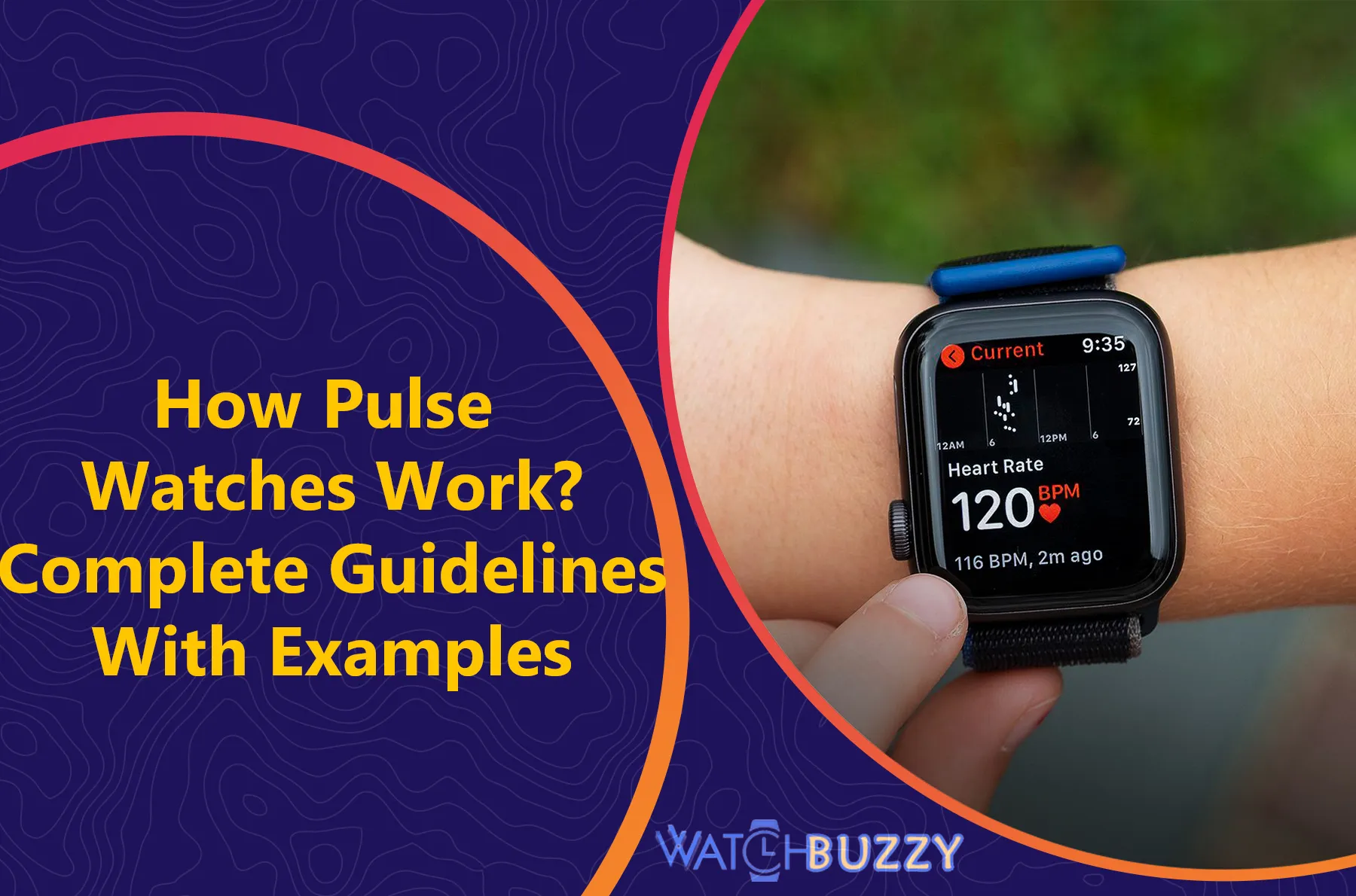 How Pulse Watches Work? Complete Guidelines With Examples