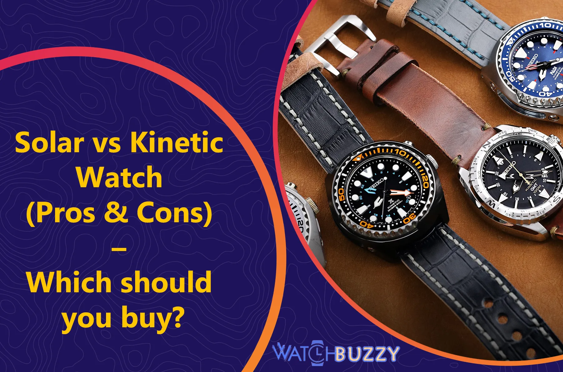 Solar vs Kinetic Watch (Pros & Cons) – Which should you buy?