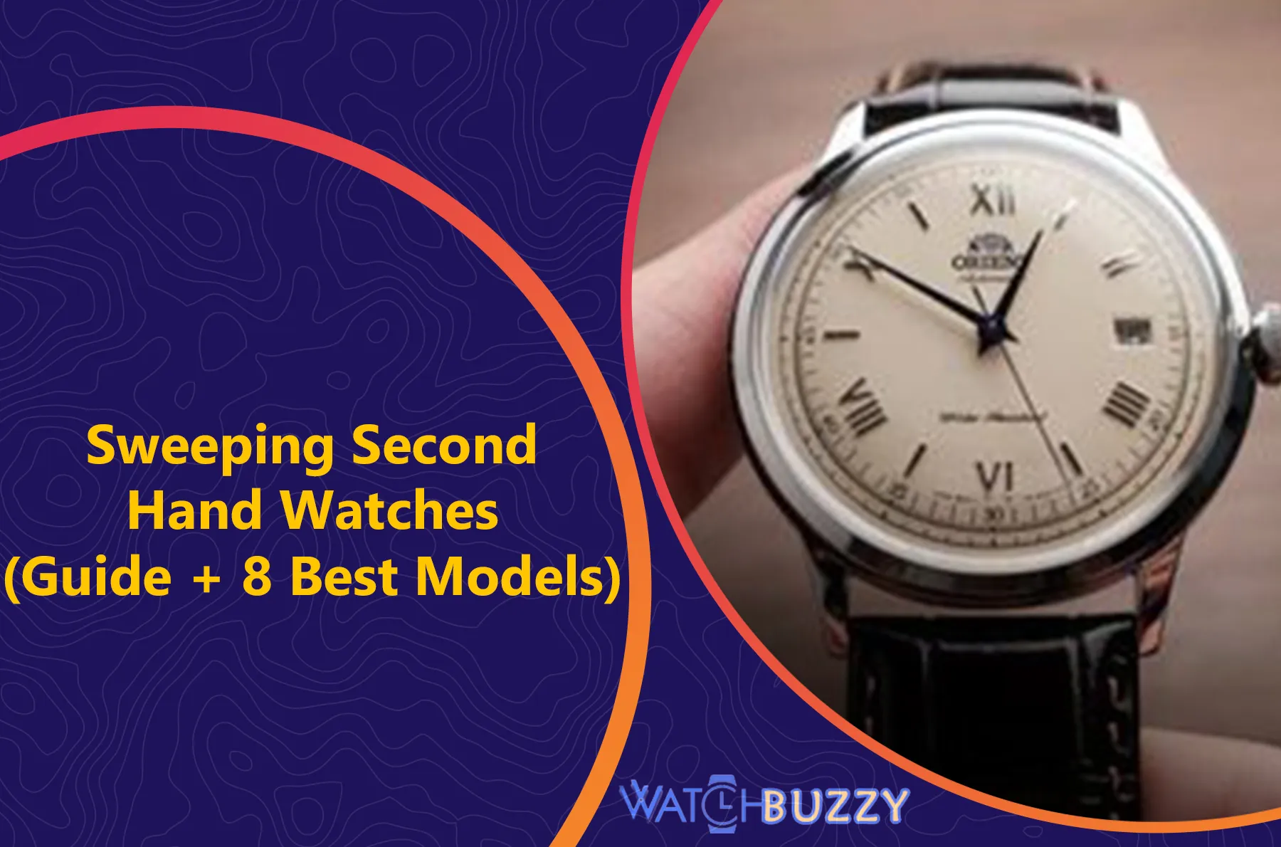 Sweeping Second Hand Watches (Guide + 8 Best Models)