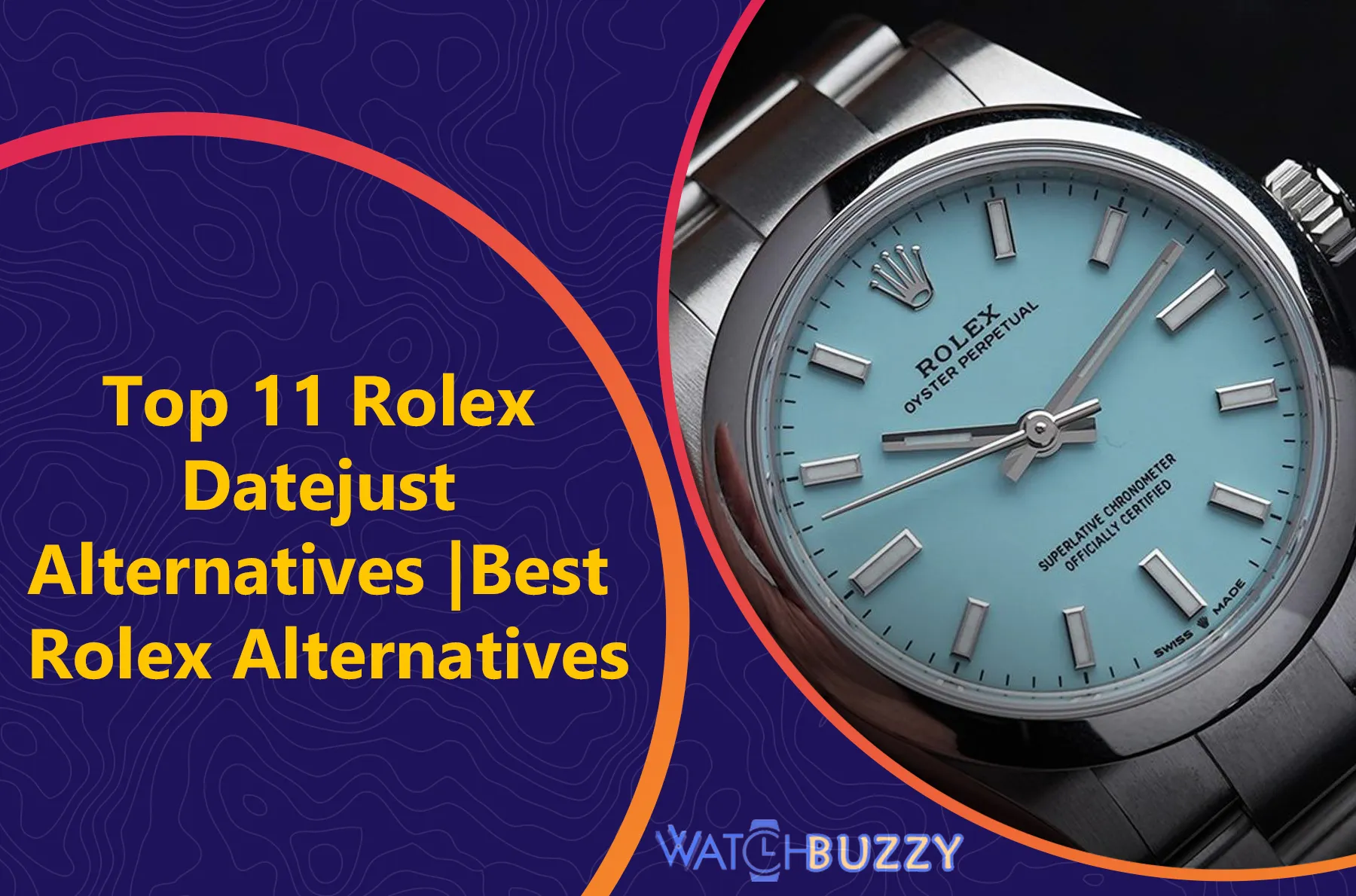 Top 11 Rolex Datejust Alternatives | Best Rolex Alternatives